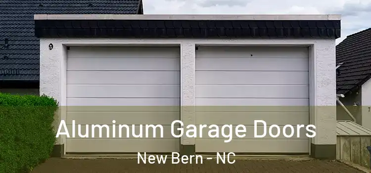  Aluminum Garage Doors New Bern - NC