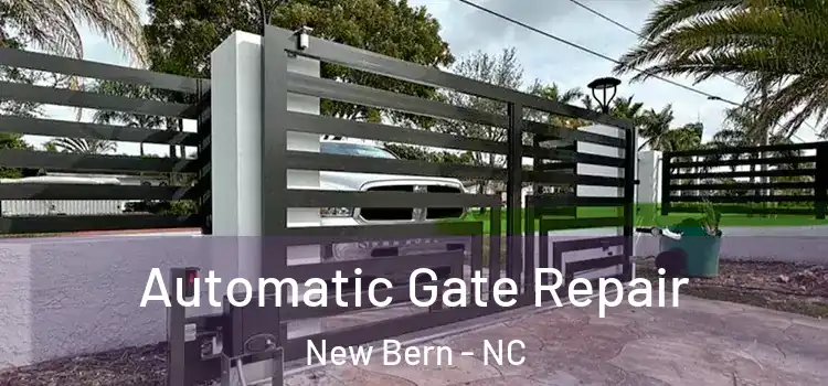 Automatic Gate Repair New Bern - NC
