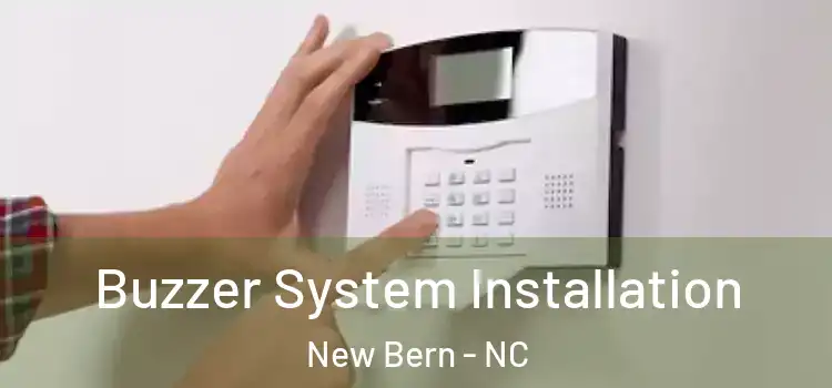Buzzer System Installation New Bern - NC
