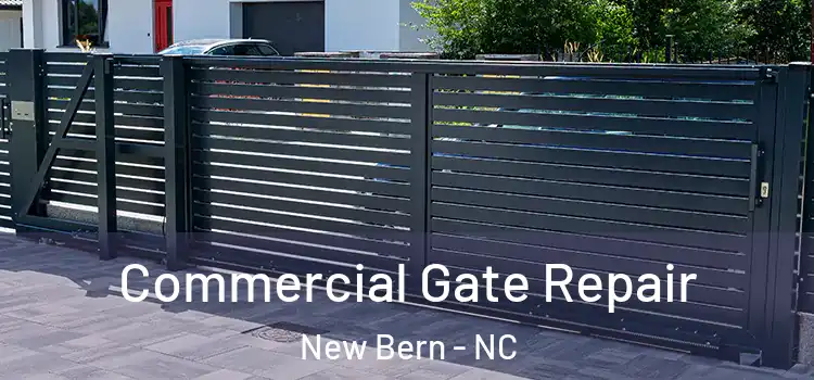 Commercial Gate Repair New Bern - NC
