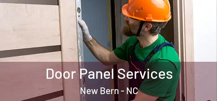 Door Panel Services New Bern - NC