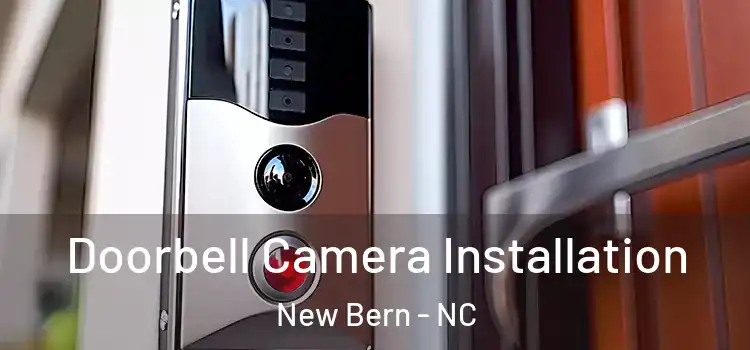  Doorbell Camera Installation New Bern - NC