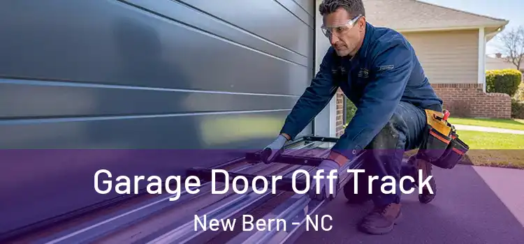  Garage Door Off Track New Bern - NC