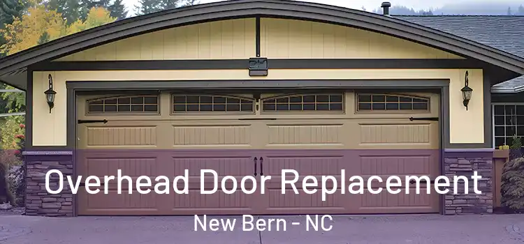  Overhead Door Replacement New Bern - NC
