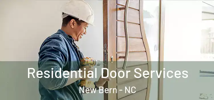  Residential Door Services New Bern - NC