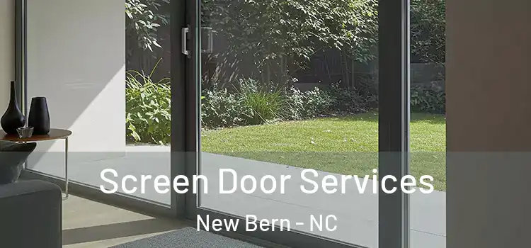Screen Door Services New Bern - NC